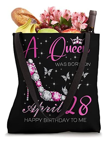Nació Una Reina El 28 De Abril, Cumpleaños Del 28 De Abril B